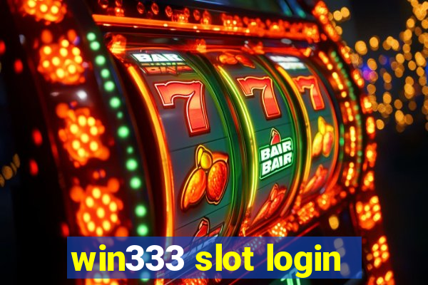 win333 slot login